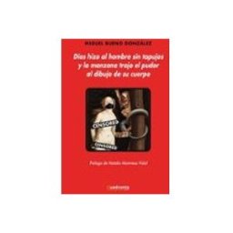 Azeta Libros Y Papeleria Sl Dios hizo al hombre sin tapujos y la manzana trajo el pudor al dibujo de su cuerpo