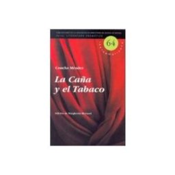 Asociacion Directores De Escena la caña y el tabaco (serie literatura dramatica iberoamericana nº 64)