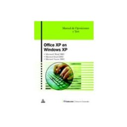 7 Editores Recursos Para La Cualificación Profesional Empleo office 2002 en windows xp: manual de oposiciones y test