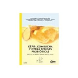 Naturart S.a. kefir kombucha y otras bebidas probioticas: recetas de bebidas buenas