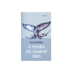Distribucions Arnoia S.a. A pedra de ámbar gris
