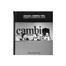 Distriforma S.l. Manuel Herrera Piña. Fotografías: Ciudad Real en los años 80