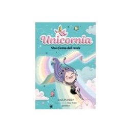 Penguin Random House Grupo Editorial Unicornia 2 - Una fiesta del revés