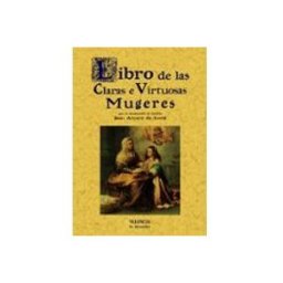 Editorial Graficas Maxtor S.l. libro de las claras e virtuosas mujeres (reprod. facsimil de la e d. d