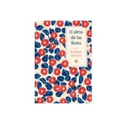Unidad Para La Distribucion Del Libro S.l. El alma de las flores