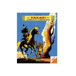 Norma yakari (vol. 10): la barrera de foc. el diable dels boscos