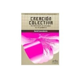 Disbook S.l. creacion colectiva: en internet el creador es el publico (en inte rnet