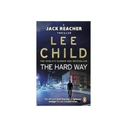 The Hard Way: (jack Reacher 10)