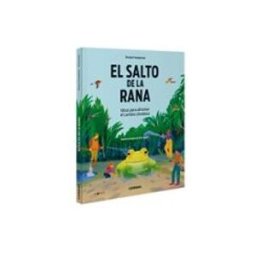 Editorial Casals S. A. El salto de la rana. Ideas para afrontar el cambio climático