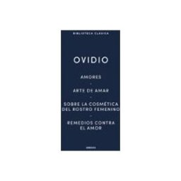 Les Punxes Distribuidora Amores. Arte de amar. Sobre la cosmética del rostro femeníno. Remedios contra el amor