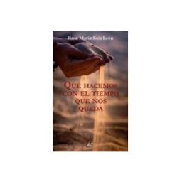 Azeta Libros Y Papeleria Sl Qué hacemos con el tiempo que nos queda