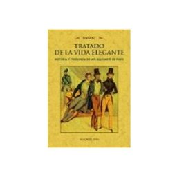 Editorial Graficas Maxtor S.l. tratado de la vida elegante: historia y fisiologia de los bulevares de