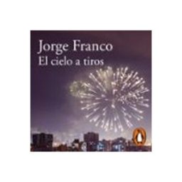 El cielo a tiros