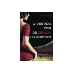 Logista Libros S.l. o vestido cor de cereja e o arbitro (portugues)