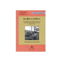 Distribuidora Mares De Libros S.l. Las damas de hierro. La participación de las mujeres en el mercado laboral de Vitoria-Gasteiz (1950-1975)
