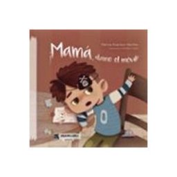 Logista Libros S.l. ¡mamá dame el movil!