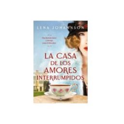 Penguin Random House Grupo Editorial La casa de los amores interrumpidos
