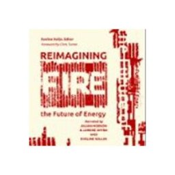 Reimagining Fire: The Future of Energy