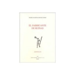 Ediciones Rialp S.a. el fabricante de ruinas (accesit del premio adonais 2008)