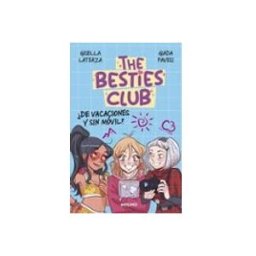 Penguin Random House Grupo Editorial the besties club 2 - ¿de vacaciones y sin móvil?