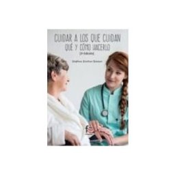 Unidad Para La Distribucion Del Libro S.l. cuidar a los que cuidan. qué y como hacerlo (3º ed.)