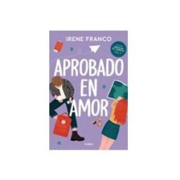 Penguin Random House Grupo Editorial Aprobado en amor (Amor en el campus 2)