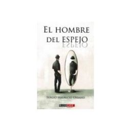 Editorial Dilema S.l. el hombre del espejo