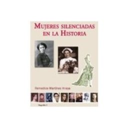 Arraez Editores S.l. Mujeres Silenciadas en la Historia