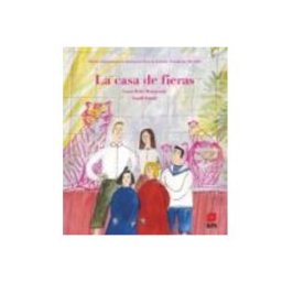 Cesma S.a. la casa de fieras (premio ilustracion bolonia -fundacion sm 2018