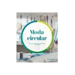 Naturart S.a. moda circular: para una industria sostenible de la moda