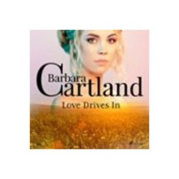 Love Drives In (Barbara Cartland’s Pink Collection 10)