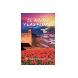 Logista Libros S.l. (i.b.d.) el arroz y las flores