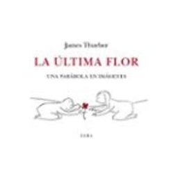 Les Punxes Distribuidora la última flor. una parabola en imagenes