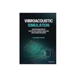 Vibroacoustic Simulation: An Introduction To Statistical Energy Analys