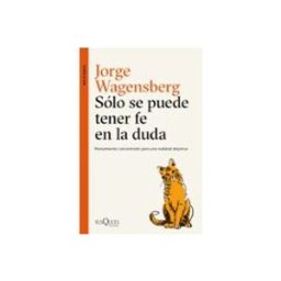 Logista Libros S.l. solo se puede tener fe en la duda: pensamiento concentrado para una re