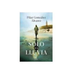 Logista Libros S.l. Solo la lluvia