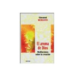 Distriforma S.l. el aroma de dios: meditaciones sobre la creacion