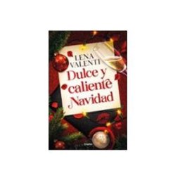 Penguin Random House Grupo Editorial Dulce y caliente Navidad
