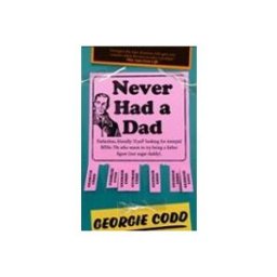 Never Had A Dad