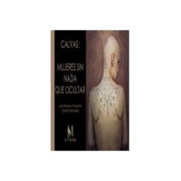 Azeta Libros Y Papeleria Sl calvas: mujeres sin nada que ocultar