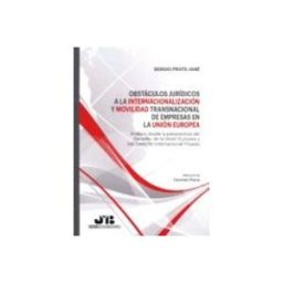Edisofer S.l. Obstáculos jurídicos a la internacionalización y movilidad transnacional de empresas en la Unión Europea