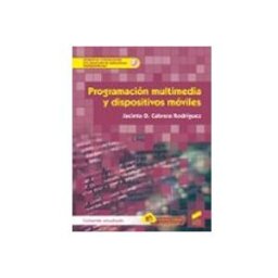 Editorial Sintesis S.a. Programación multimedia y dispositivos móviles (contenido actualizado)