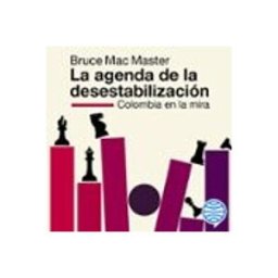 La agenda de la desestabilización