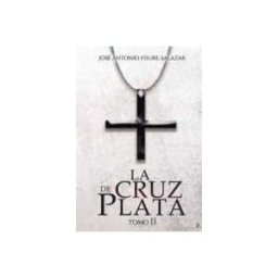 Logista Libros S.l. la cruz de plata. tomo ii