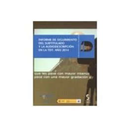 Edisofer S.l. informe de seguimiento del subtitulado y la audiodescripcion en la tdt