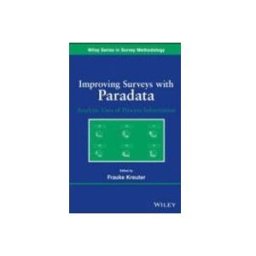 Improving Surveys With Paradata: Analytic Use Of Process Informat Ion