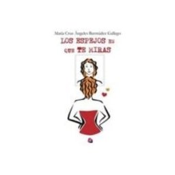 Midac Llibres S L los espejos en que te miras
