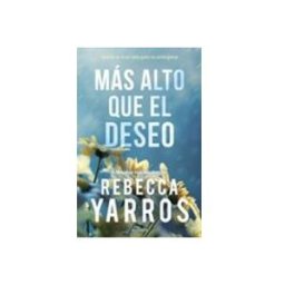 Penguin Random House Grupo Editorial Más alto que el deseo (Vuelo y gloria 2)