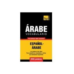 Vocabulario Español-árabe - 9000 Palabras Más Usadas (spanish Collecti