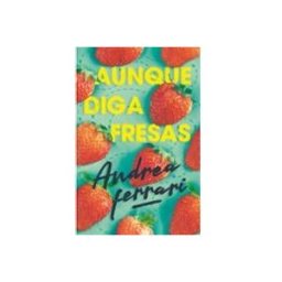 Cesma S.a. Aunque diga fresas